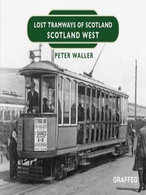 cover image of Lost Tramways of Scotland